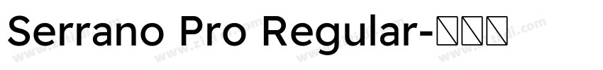 Serrano Pro Regular字体转换